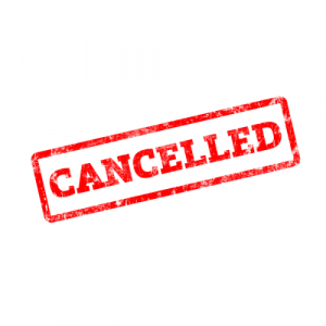 A sign that reads CANCELLED in a red box